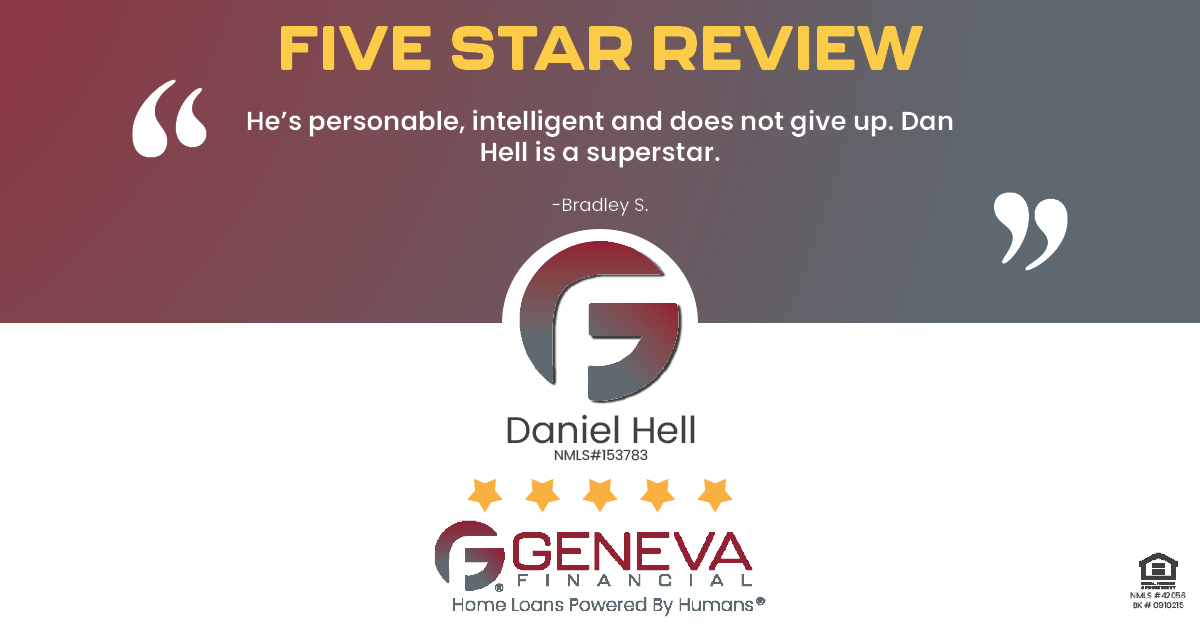 5 Star Review for Daniel Hell, Licensed Mortgage Loan Officer with Geneva Financial, Wayne, MI – Home Loans Powered by Humans®.