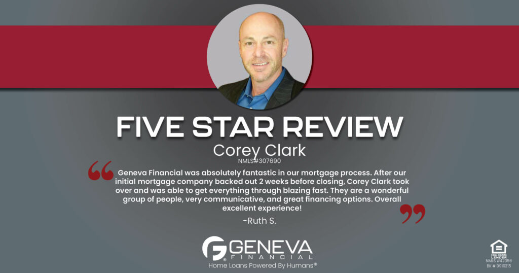 5 Star Review for Corey Clark, Licensed Mortgage Loan Officer with Geneva Financial, St. Louis, MO – Home Loans Powered by Humans®.