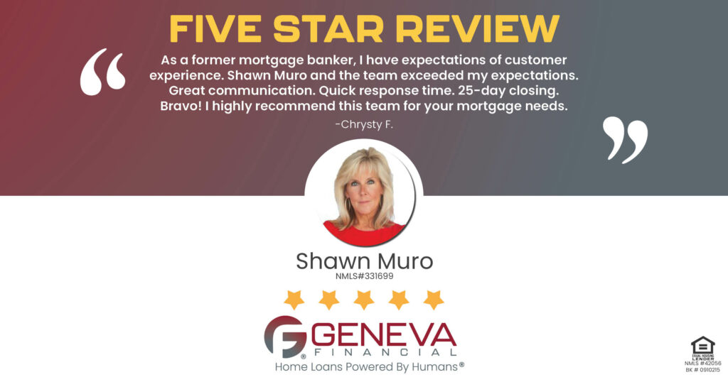 5 Star Review for Shawn Muro, Licensed Mortgage Loan Officer with Geneva Financial, Mission Viejo, CA – Home Loans Powered by Humans®.