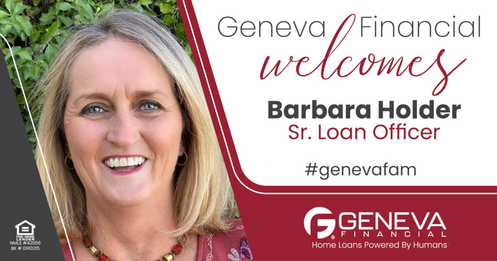 Geneva Financial Welcomes New Sr Loan Officer Barbara Holder to California Market – Home Loans Powered by Humans®.